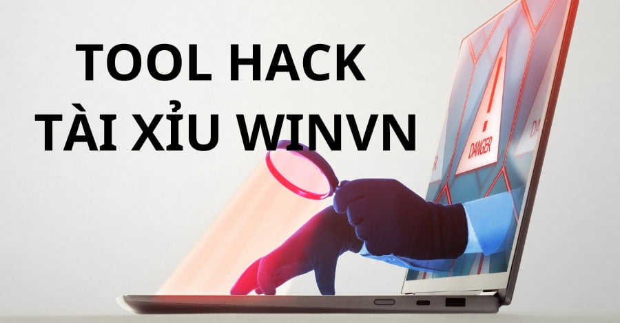 Tool hack tài xỉu winvn là gì?