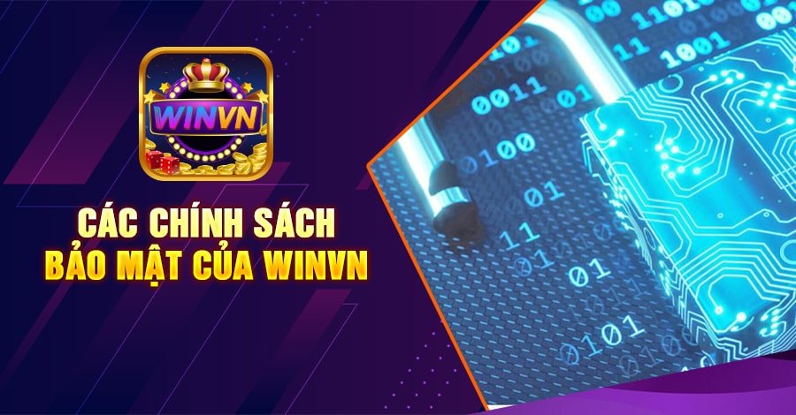 Các chính sách bảo mật của winvn