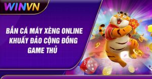 Bắn cá máy xèng online