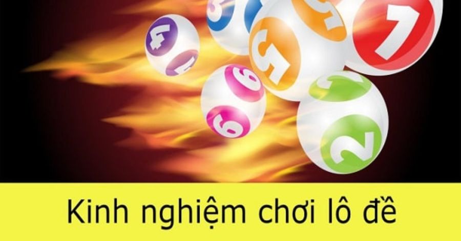 Tìm hiểu về kinh nghiệm lô đề